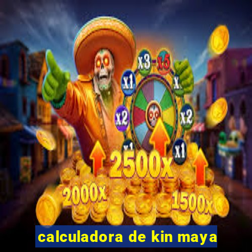 calculadora de kin maya